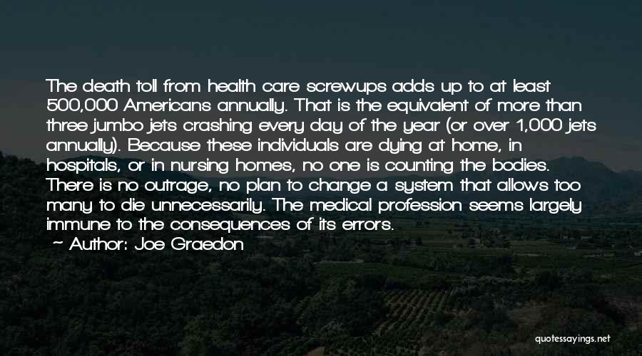 Health Day Quotes By Joe Graedon