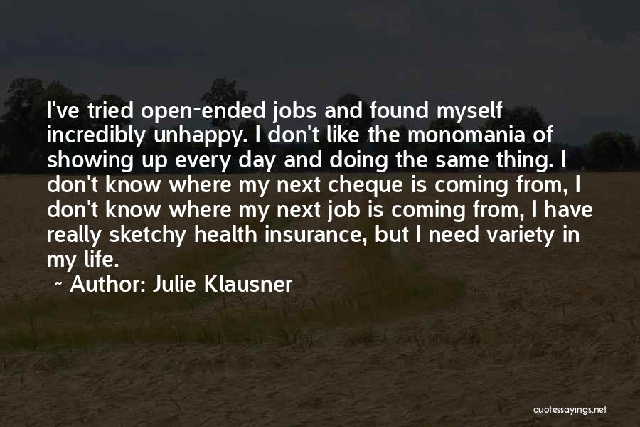 Health Day Quotes By Julie Klausner