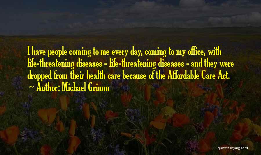 Health Day Quotes By Michael Grimm