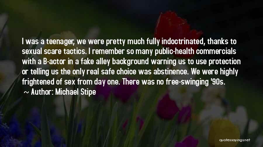 Health Day Quotes By Michael Stipe