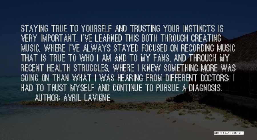 Health Diagnosis Quotes By Avril Lavigne