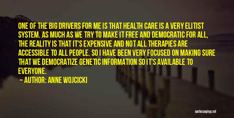 Health Expensive Quotes By Anne Wojcicki