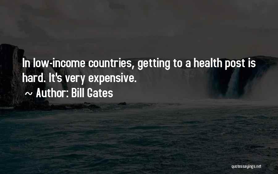 Health Expensive Quotes By Bill Gates