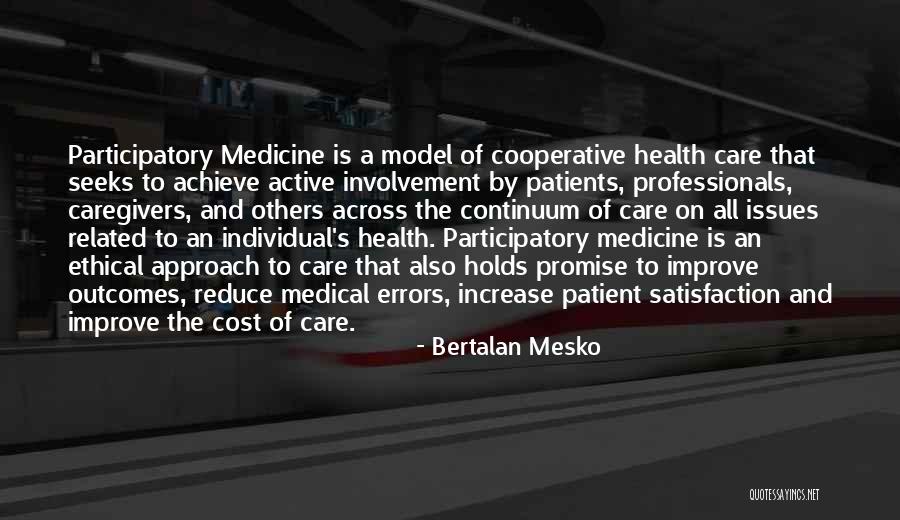 Health For Professionals Quotes By Bertalan Mesko Health For Professionals Quotes By Bertalan Mesko