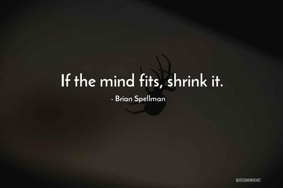 Health For Professionals Quotes By Brian Spellman Health For Professionals Quotes By Brian Spellman