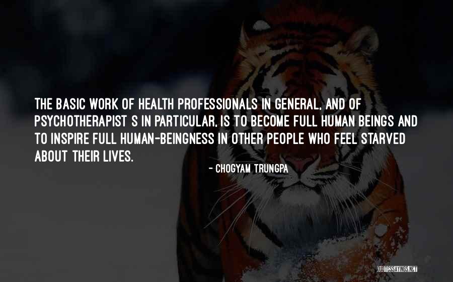 Health For Professionals Quotes By Chogyam Trungpa Health For Professionals Quotes By Chogyam Trungpa