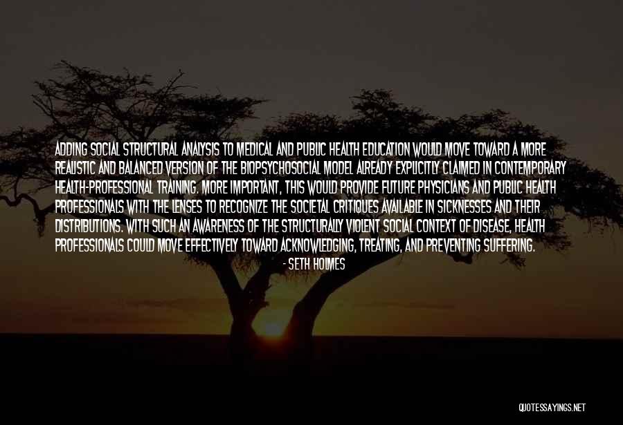 Health For Professionals Quotes By Seth Holmes Health For Professionals Quotes By Seth Holmes
