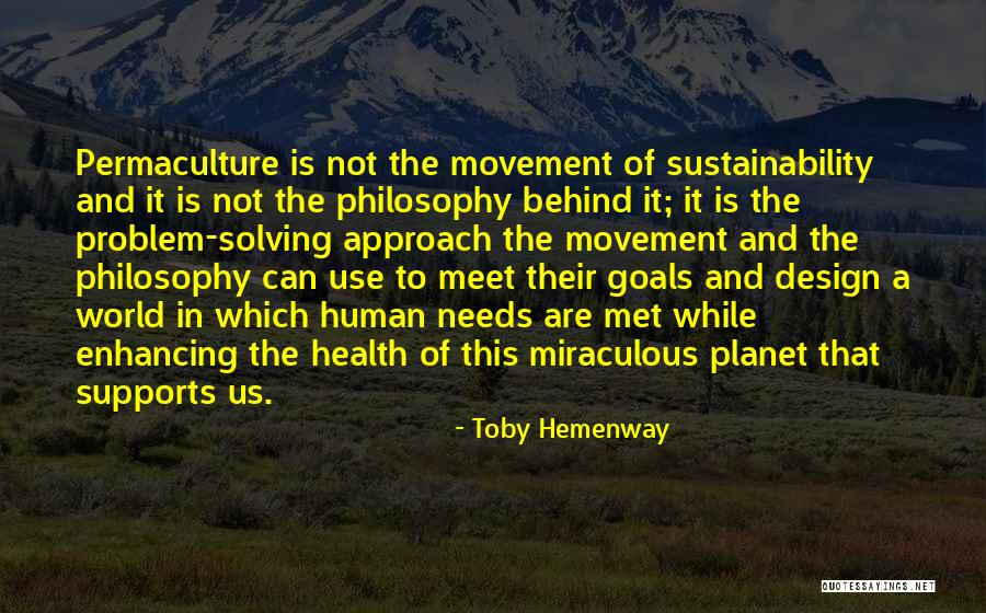 Health Goals Quotes By Toby Hemenway Health Goals Quotes By Toby Hemenway