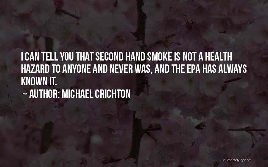 Health Hazards Quotes By Michael Crichton