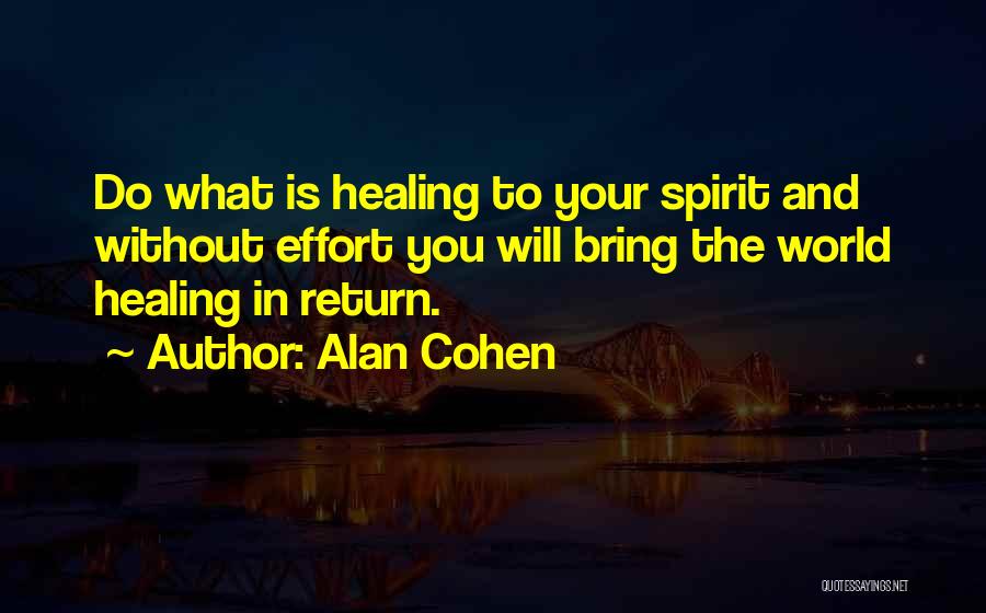 Health Healing Quotes By Alan Cohen