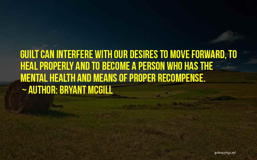 Health Healing Quotes By Bryant McGill