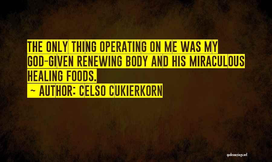 Health Healing Quotes By Celso Cukierkorn
