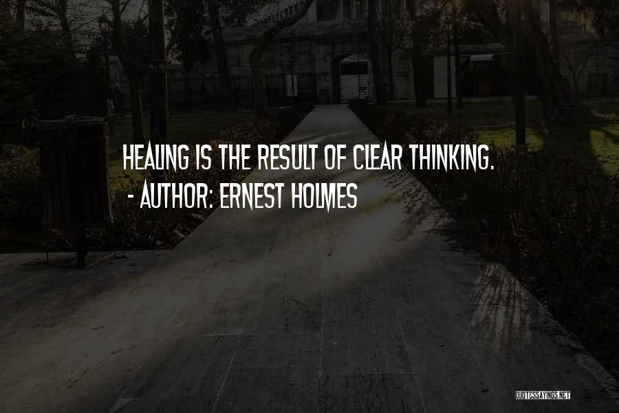 Health Healing Quotes By Ernest Holmes