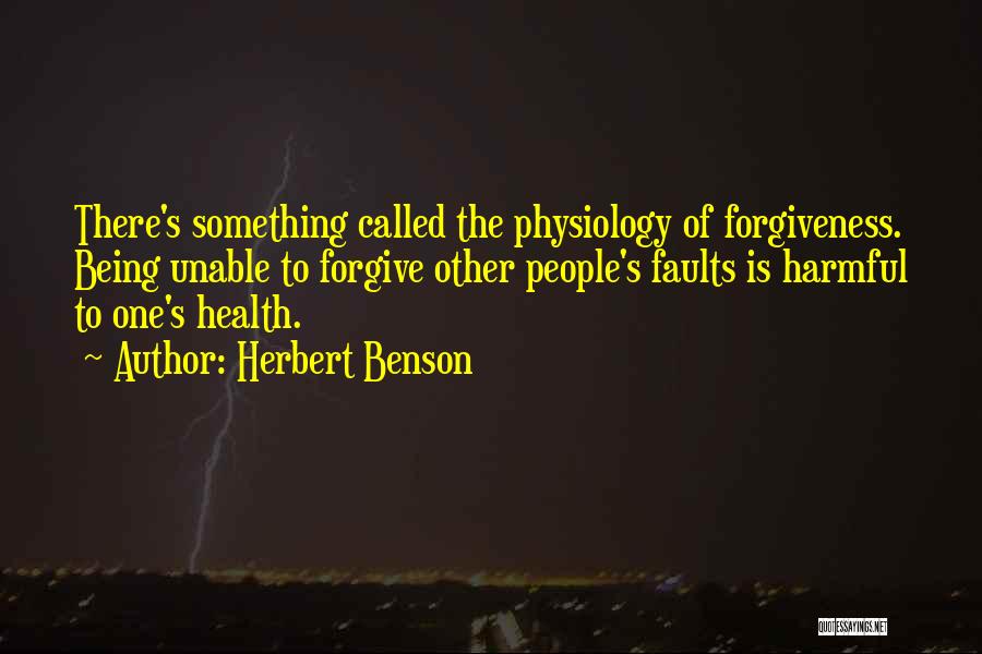 Health Healing Quotes By Herbert Benson