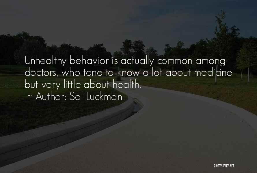 Health Healing Quotes By Sol Luckman