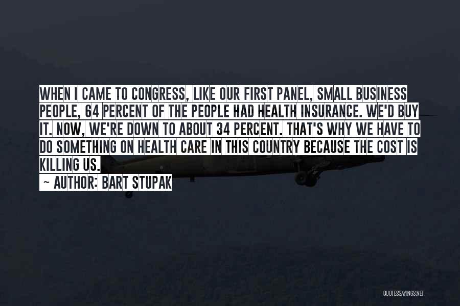 Health Insurance For Small Business Quotes By Bart Stupak