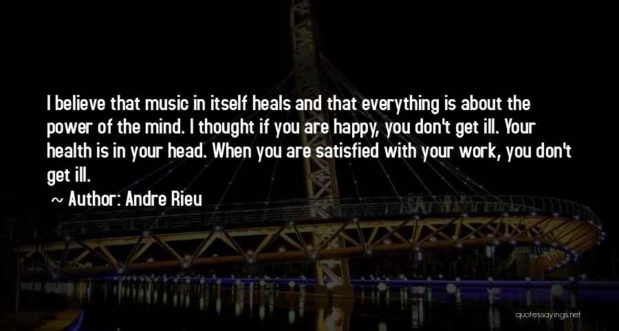 Health Is Everything Quotes By Andre Rieu