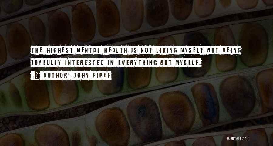 Health Is Everything Quotes By John Piper