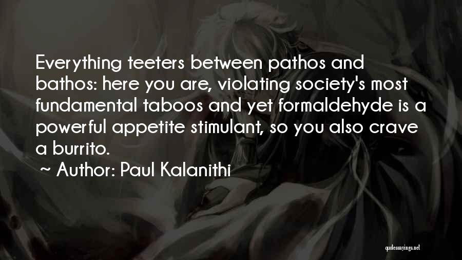 Health Is Everything Quotes By Paul Kalanithi