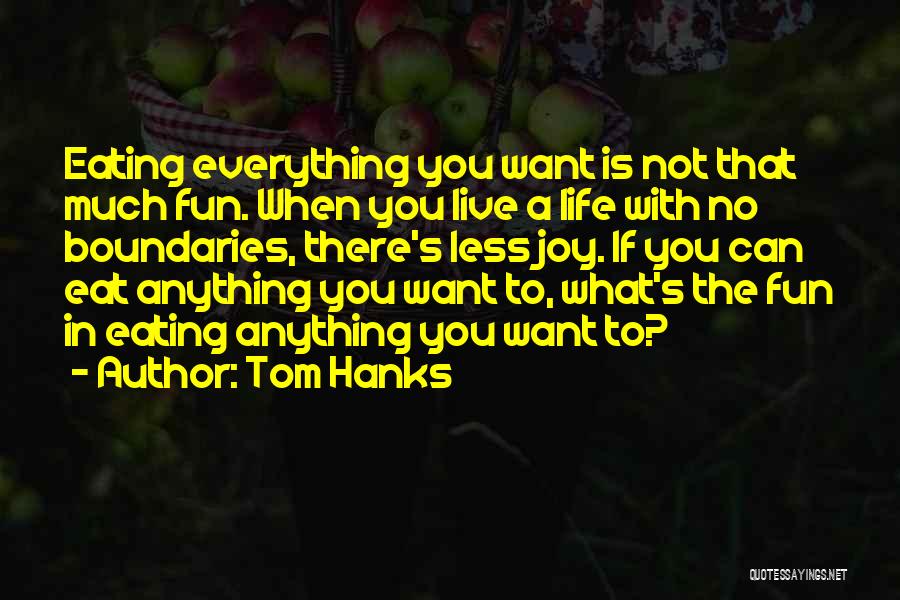 Health Is Everything Quotes By Tom Hanks