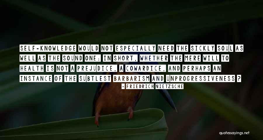 Health Is Not Well Quotes By Friedrich Nietzsche