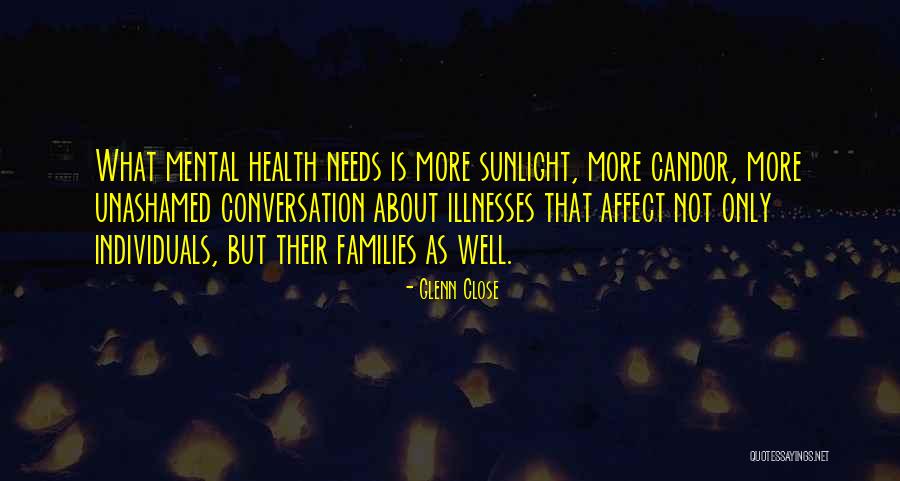 Health Is Not Well Quotes By Glenn Close