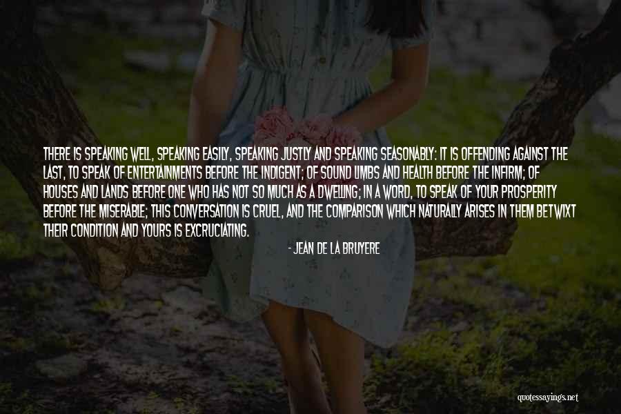 Health Is Not Well Quotes By Jean De La Bruyere Health Is Not Well Quotes By Jean De La Bruyere
