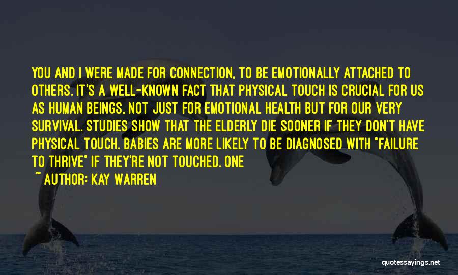 Health Is Not Well Quotes By Kay Warren