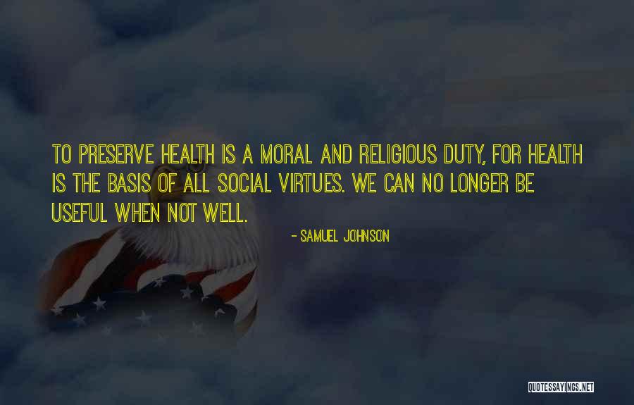 Health Is Not Well Quotes By Samuel Johnson