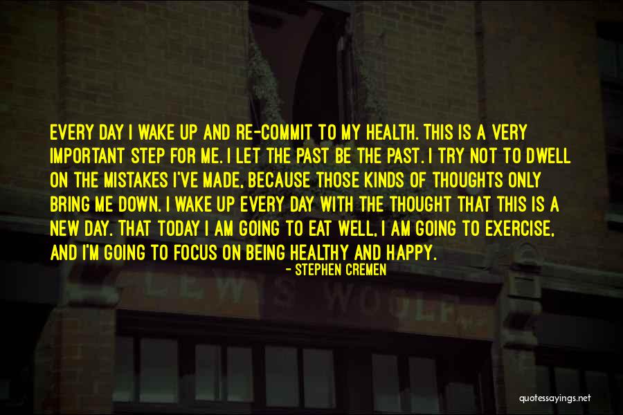 Health Is Not Well Quotes By Stephen Cremen Health Is Not Well Quotes By Stephen Cremen
