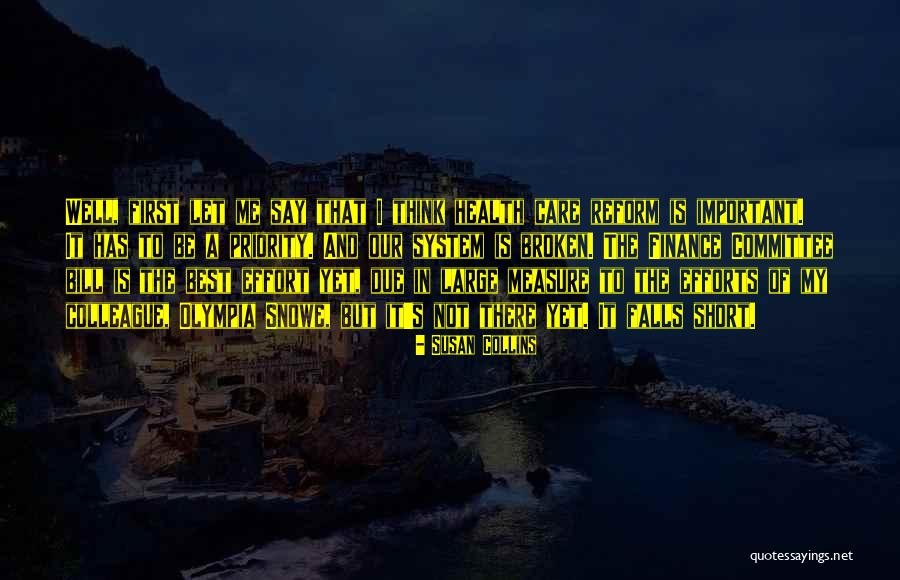 Health Is Not Well Quotes By Susan Collins Health Is Not Well Quotes By Susan Collins