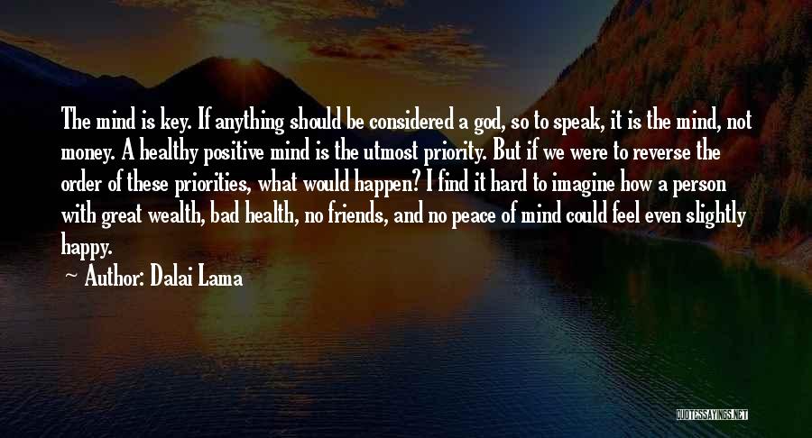 Health Is Wealth Quotes By Dalai Lama
