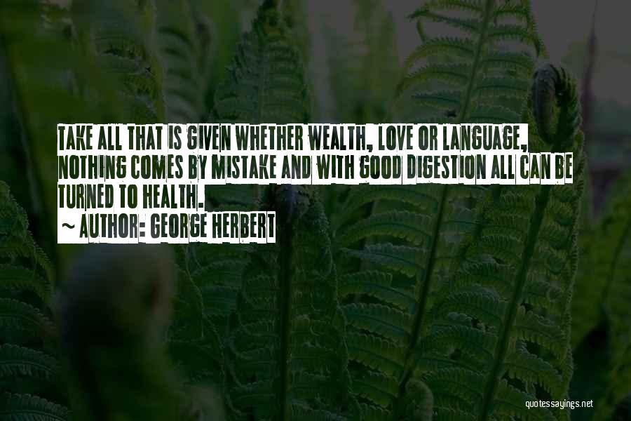 Health Is Wealth Quotes By George Herbert