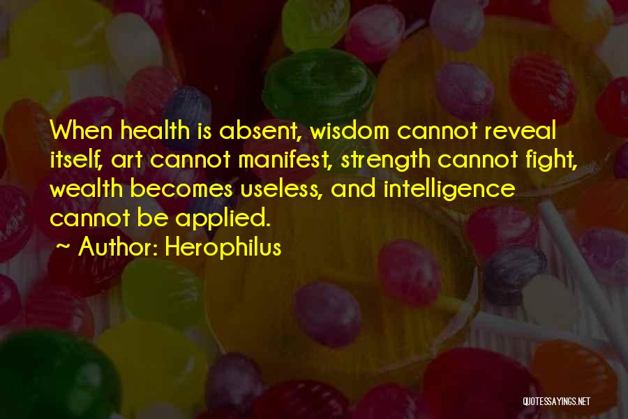 Health Is Wealth Quotes By Herophilus