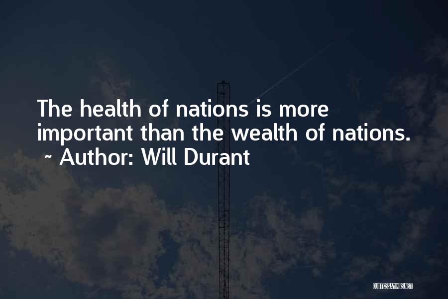 Health Is Wealth Quotes By Will Durant