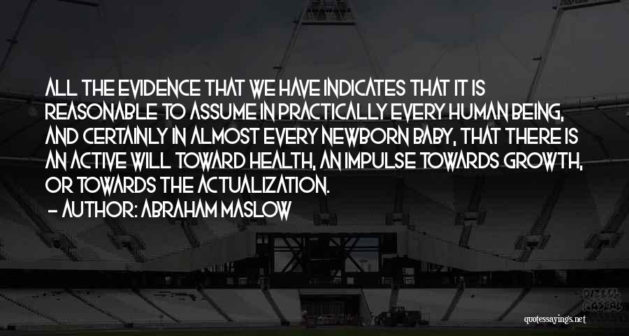Health It Quotes By Abraham Maslow