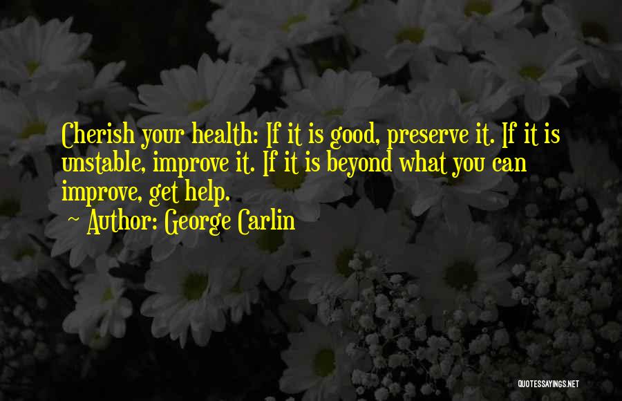 Health It Quotes By George Carlin