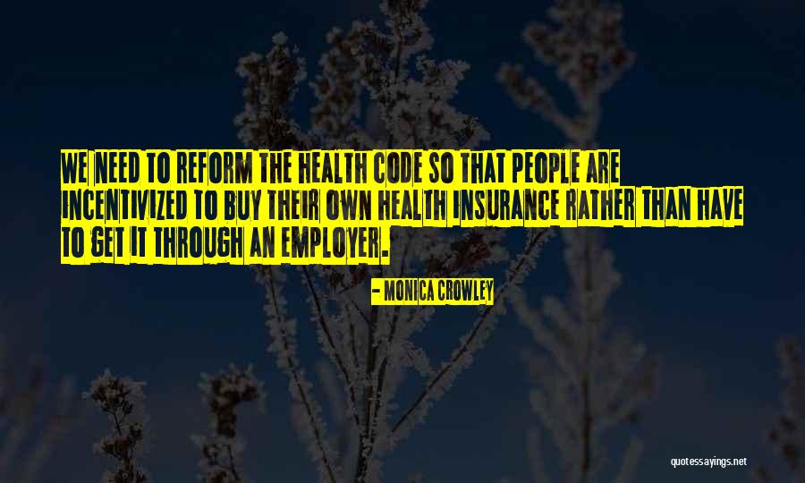 Health It Quotes By Monica Crowley