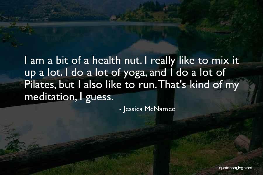 Health Mix Quotes By Jessica McNamee Health Mix Quotes By Jessica McNamee