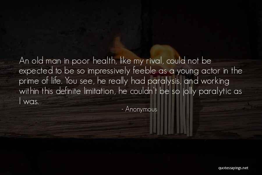 Health Not Working Quotes By Anonymous Health Not Working Quotes By Anonymous