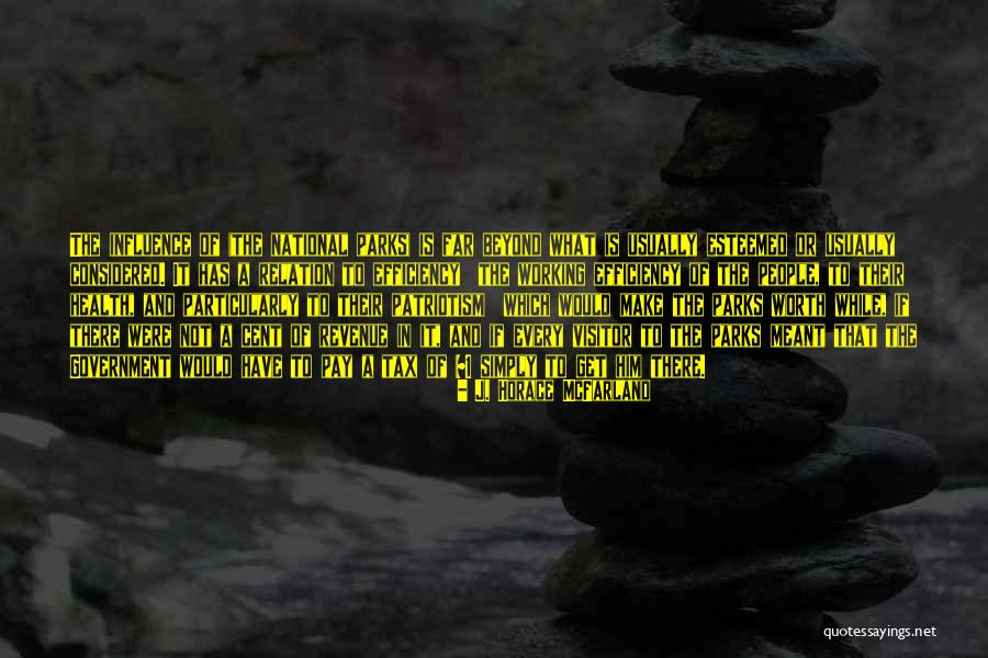 Health Not Working Quotes By J. Horace McFarland Health Not Working Quotes By J. Horace McFarland