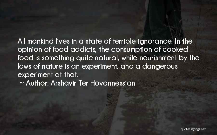 Health Nutrition Quotes By Arshavir Ter Hovannessian