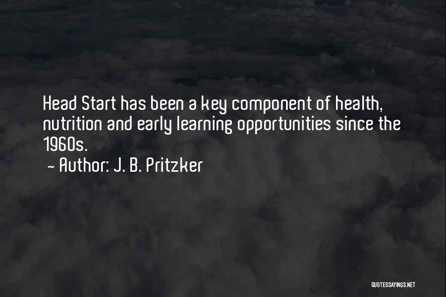 Health Nutrition Quotes By J. B. Pritzker
