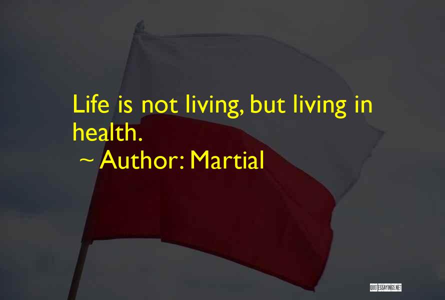 Health Nutrition Quotes By Martial
