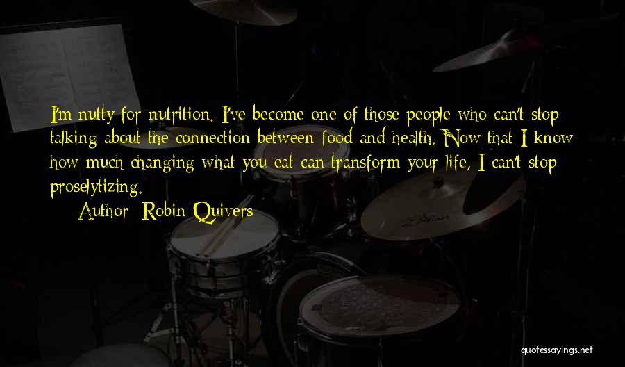 Health Nutrition Quotes By Robin Quivers