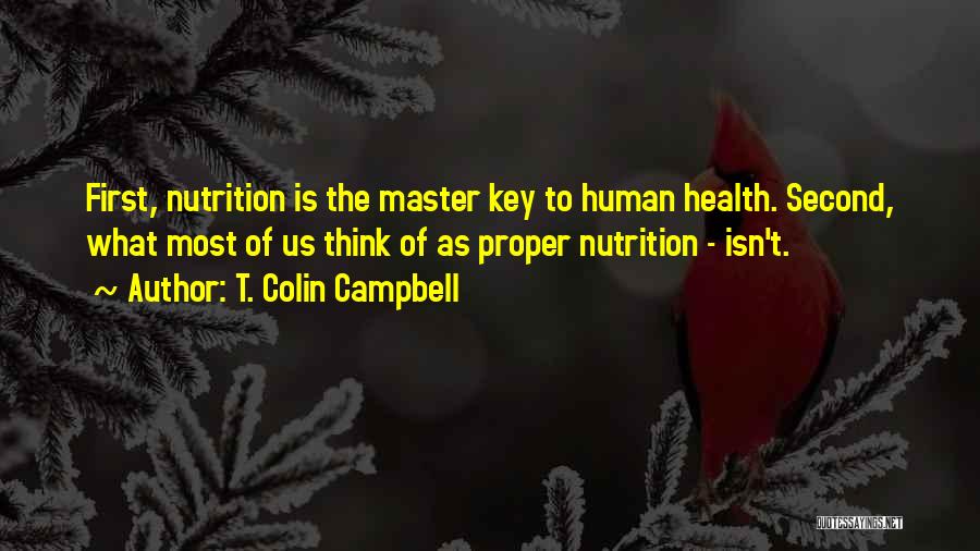 Health Nutrition Quotes By T. Colin Campbell