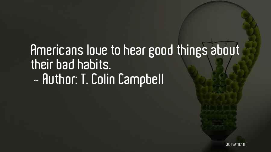 Health Nutrition Quotes By T. Colin Campbell