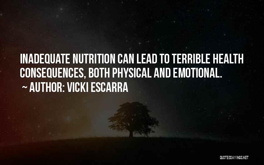 Health Nutrition Quotes By Vicki Escarra