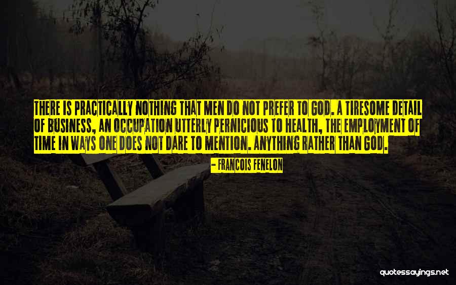 Health Occupation Quotes By Francois Fenelon Health Occupation Quotes By Francois Fenelon