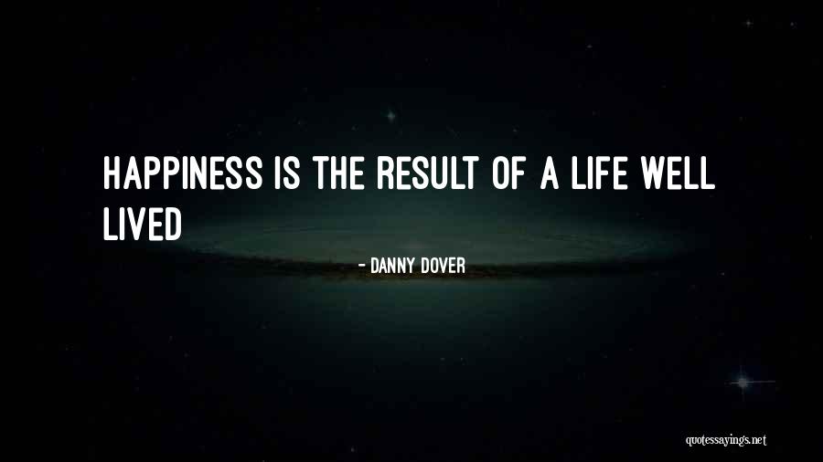 Health Physical Fitness Quotes By Danny Dover Health Physical Fitness Quotes By Danny Dover